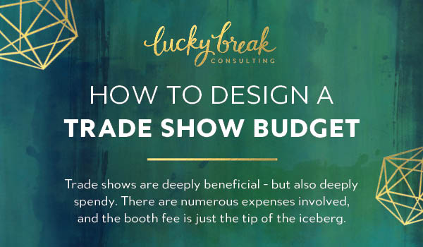 how to design a trade show budget