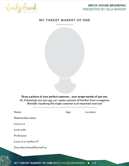 Click the image above to download my free "Target Market Of One" worksheet