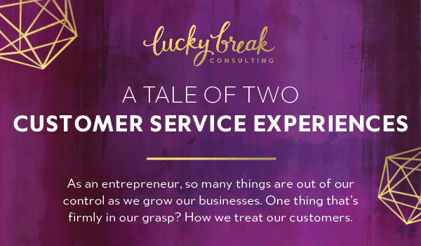A Tale of Two Customer Service Experiences