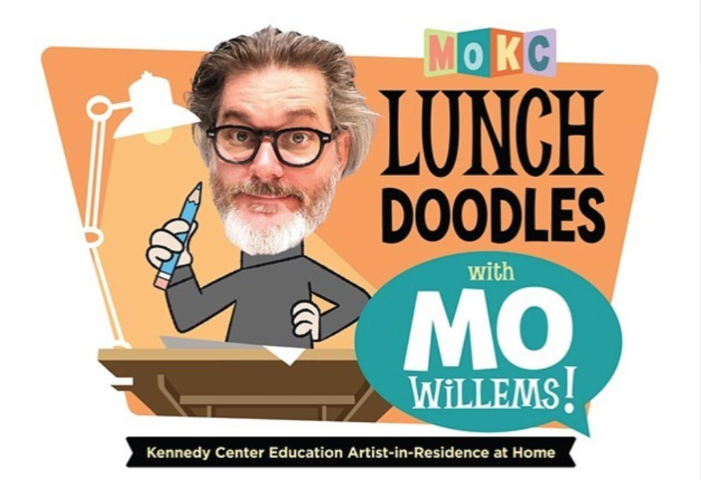 Resources and Relief during COVID-19 brought to you by Mo Willems who is offering lunch time doodle sessions for kids